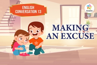 English Conversation 13: Making an Excuse